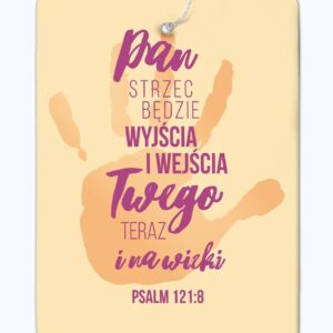 Pan strzec będzie twojego wyjścia i wejścia... Ps 121:8 zawieszka zapachowa - NEW CAR