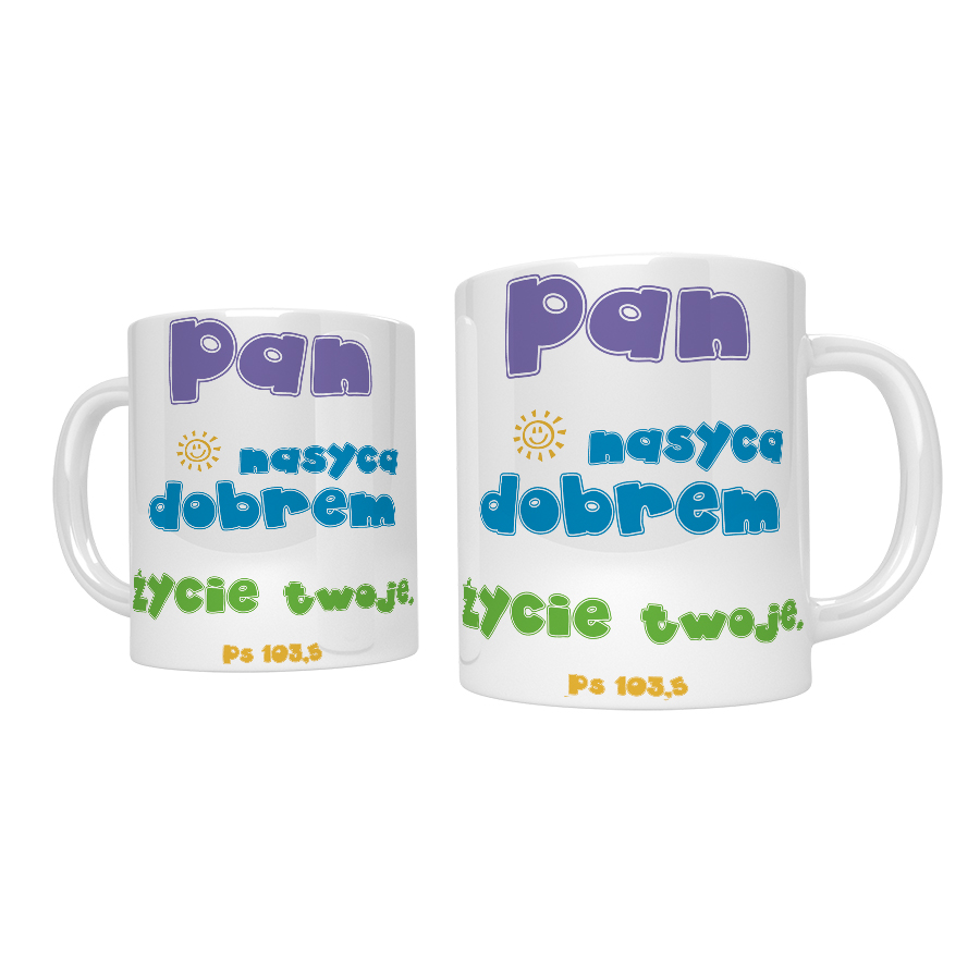 Kubek dla dzieci - Pan nasyca dobrem...