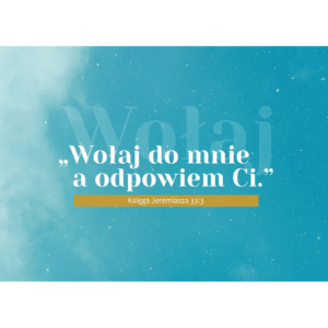 Kartka – Wołaj do mnie, a odpowiem Ci